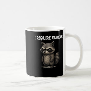 I Require Snacks Funny Raccoon Meme Snack Lover Hu Coffee Mug