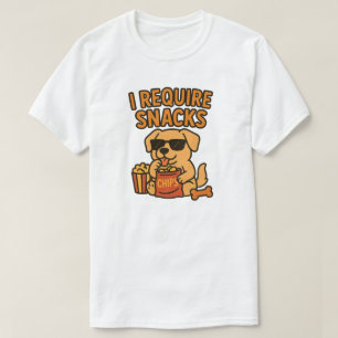 I REQUIRE SNACKS T-Shirt