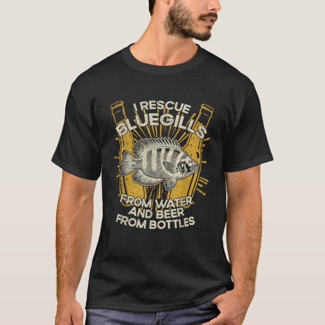 I Rescue Fish And Beer Fisherman Fishing Bluegill  T-Shirt (Front)