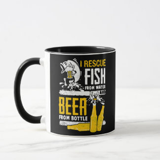 I Rescue Fish From Water And Beer From Bottle  Mug