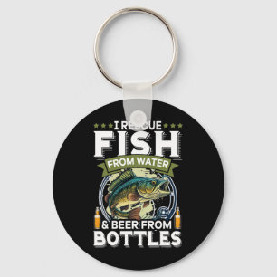 I Rescue Fish From Water And Beer From Bottles Keychain