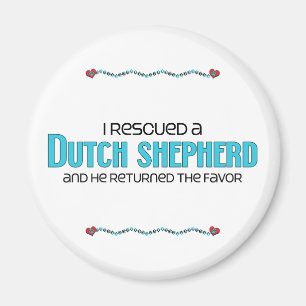 I Rescued a Dutch Shepherd (Male Dog) Magnet