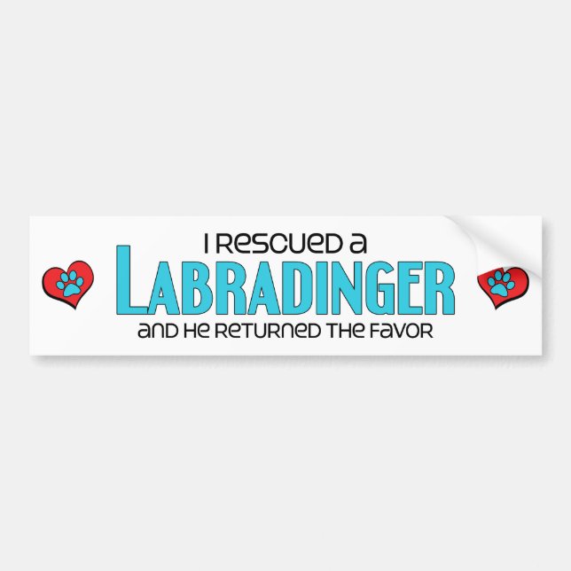 I Rescued a Labradinger (Male) Dog Adoption Design Bumper Sticker (Front)
