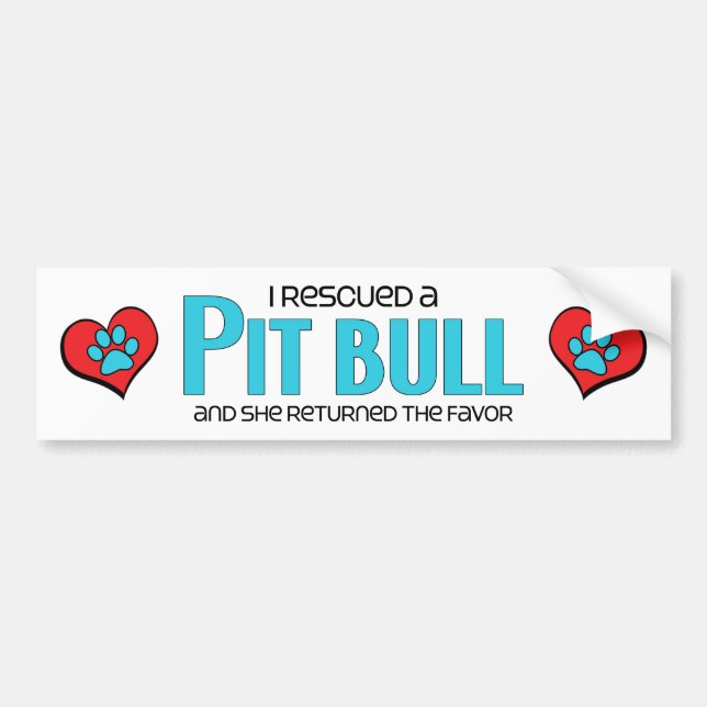 I Rescued a Pit Bull (Female Dog) Bumper Sticker (Front)
