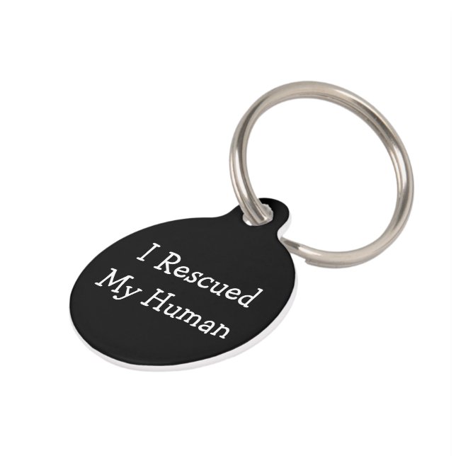 I Rescued My Human ID Name Pet Tag (Side)