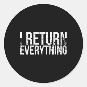 I Return Everything For Badminton Player Or Badmin Classic Round Sticker