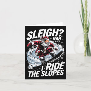 I Ride The Slopes Santa Snowboarder Christmas Snow Card