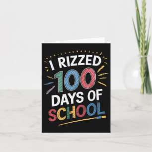 I Rizzed 100 Days Of School Funny Student Teacher Card