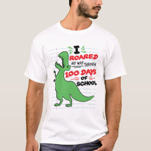 I Roared My Way Through 100 Days of School Dino T-Shirt