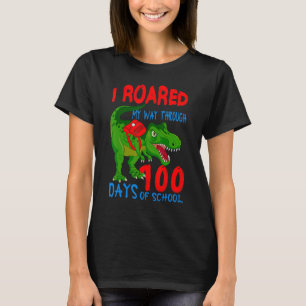 I Roared My Way Through 100 Days School Dinosaur T-Shirt