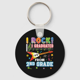 I Rock Graduated From 2nd Grade Graduate Last Day Keychain