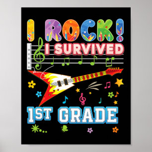 I Rock Survived 1st Grade Graduate Last Day Of Sch Poster