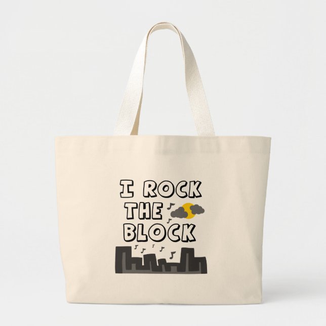 I Rock The Block Large Tote Bag (Front)