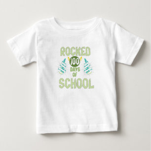 I Rocked 100 Days Of School, 100 Days Celebration Baby T-Shirt