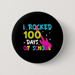 I Rocked 100 Days Of School 100th Day Guitar Music 2 Inch Round Button