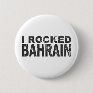 I Rocked Bahrain 2 Inch Round Button