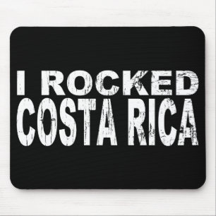 I Rocked Costa Rica Mouse Pad