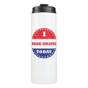 I Rode Gravel Today Thermal Tumbler