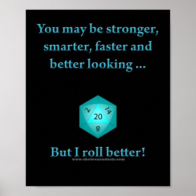I Roll Better Poster (Front)