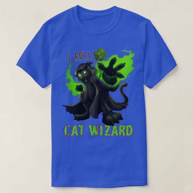 I Roll CATWIZARD T-Shirt (Design Front)