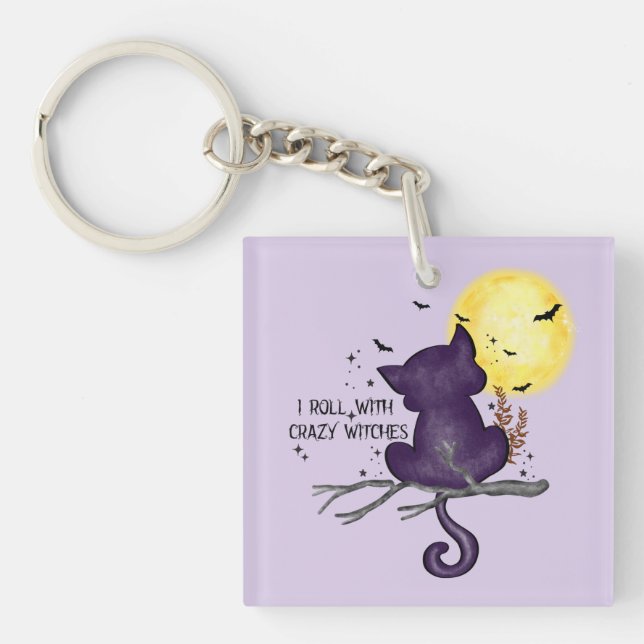 I Roll With Crazy Witches – Black Cat & Full Moon Keychain (Front)