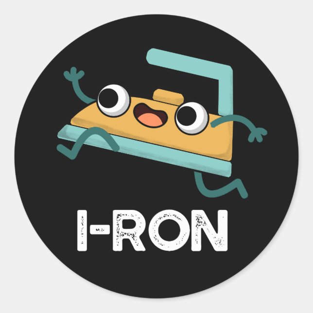 I-ron Funny Running Iron Pun Dark BG Classic Round Sticker (Front)