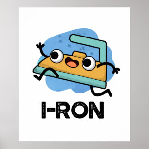 I-ron Funny Running Iron Pun  Poster