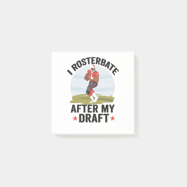 I rosterbate After my Draught Funny Fantasy Footba Post-it Notes (Front)