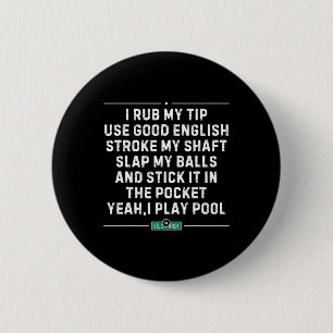 I Rub My Tip Pool Player Vintage Snooker Funny Bil 2 Inch Round Button