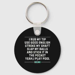 I Rub My Tip Pool Player Vintage Snooker Funny Bil Keychain