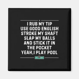 I Rub My Tip Pool Player Vintage Snooker Funny Bil Magnet