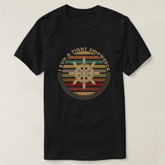 I run a Tight shipwreck T-Shirt (Design Front)