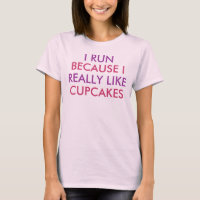 I run because I really like cupcakes saying
