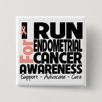 I Run For Endometrial Cancer Awareness 2 Inch Square Button