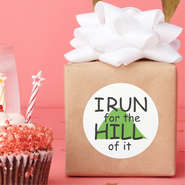 I Run for the Hill of it © - Funny Runner Stickers (Party)