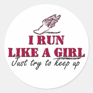 I run like a girl (script) classic round sticker