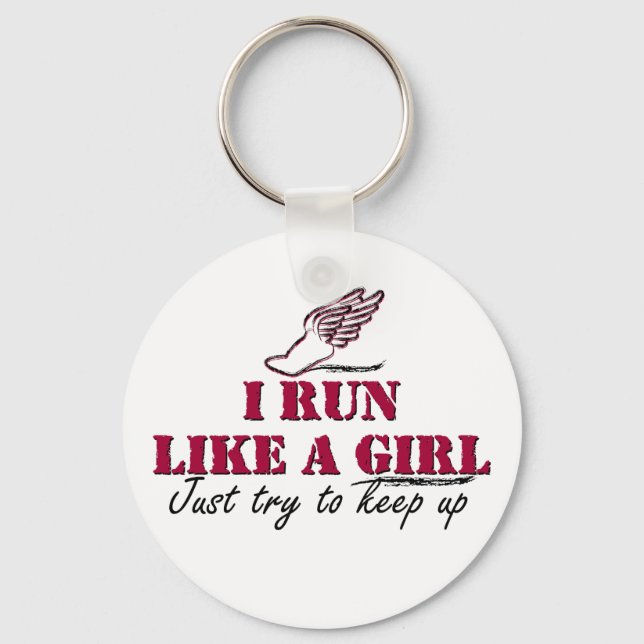I run like a girl (script) keychain (Front)