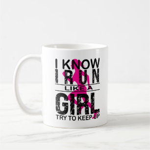 I Run Like A Girl Try to Keep Up, Running gift Run Coffee Mug