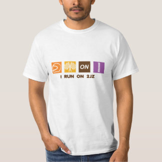 I Run On 2JZ T-Shirt