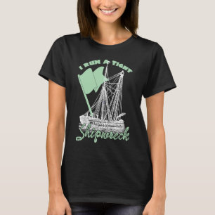 I Run On A Tight Shipwreck  Mom Of Twins T-Shirt