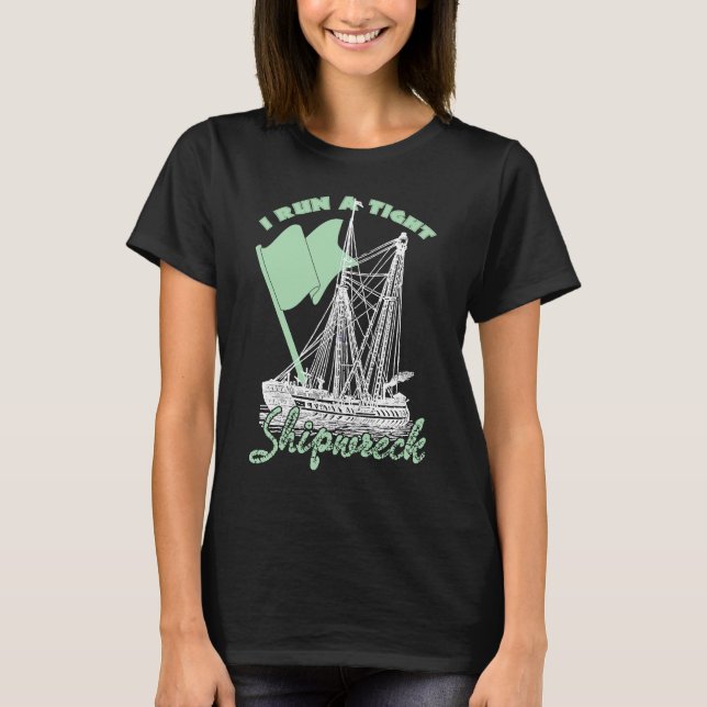 I Run On A Tight Shipwreck  Mom Of Twins T-Shirt (Front)