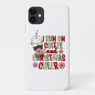 I Run On Coffee and Christmas Cheer iPhone 11 Case