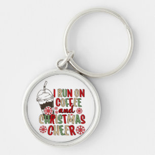 I Run On Coffee and Christmas Cheer Keychain