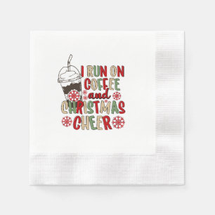 I Run On Coffee and Christmas Cheer Napkin