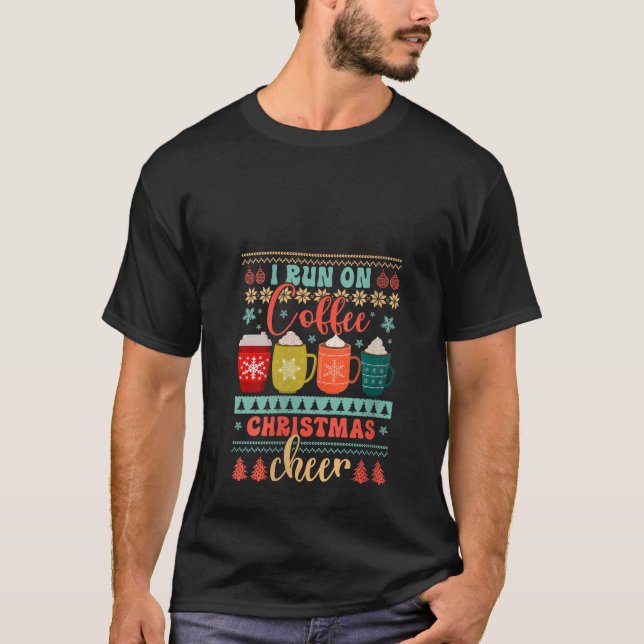 I Run On Coffee And Christmas Cheer Ugly Festive V T-Shirt (Front)