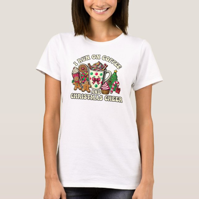 I Run On Coffee and Christmas, Funny T-Shirt (Front)