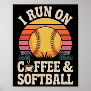 I Run On Coffee And Softll  Poster
