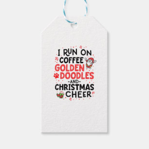 I Run On Coffee Golden Doodles And Christmas Cheer Gift Tags