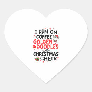 I Run On Coffee Golden Doodles And Christmas Cheer Heart Sticker