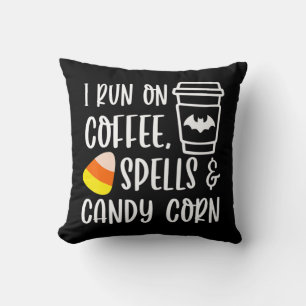 I Run On Coffee Spells and Candy Corn Fall Autumn  Throw Pillow